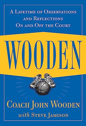 51. Coach Wooden Learnings